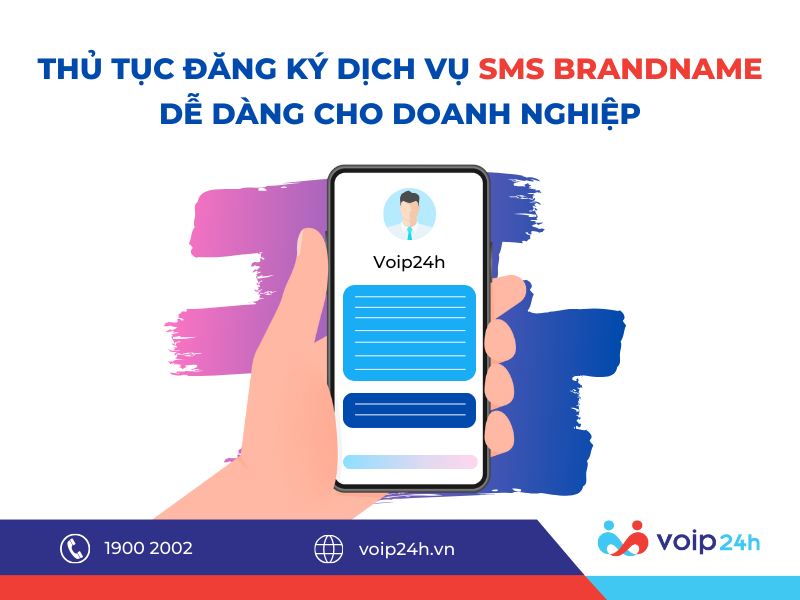 148 - Thủ Tục Đăng Ký Dịch Vụ Sms Brandname Dễ Dàng Cho Doanh Nghiệp