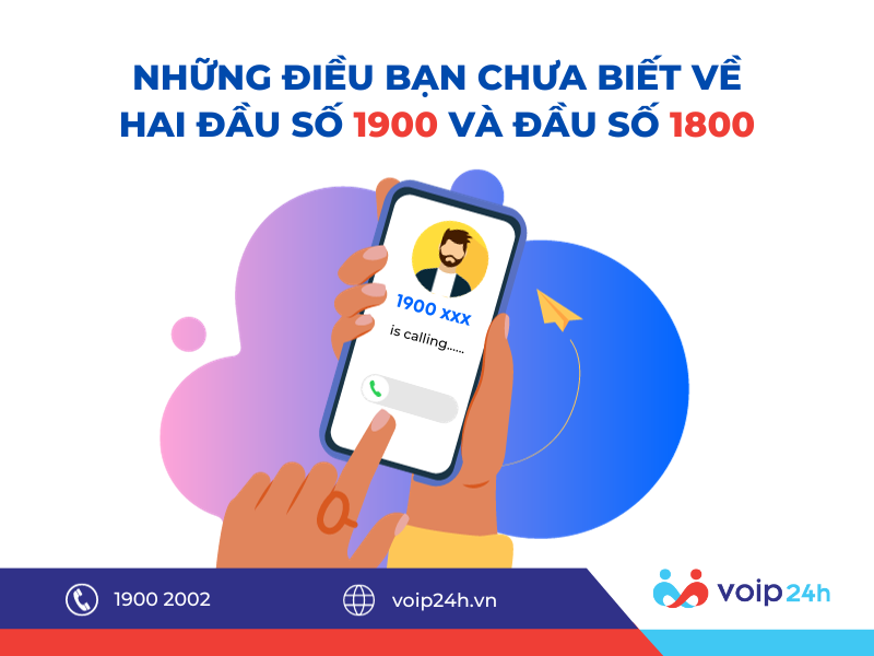 16 - BẠN BIẾT GÌ VỀ HAI LOẠI ĐẦU SỐ TỔNG ĐÀI 1800 và 1900