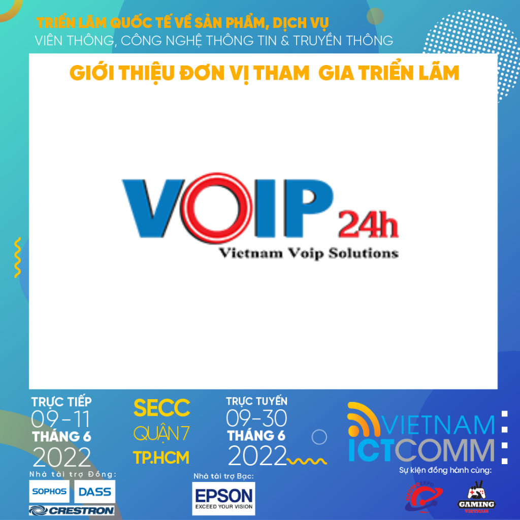 286069843 5726264547389044 3927524479628430946 n 1024x1024 - VOIP24H THAM DỰ HỘI CHỢ VIETNAM ICT COMM 2022